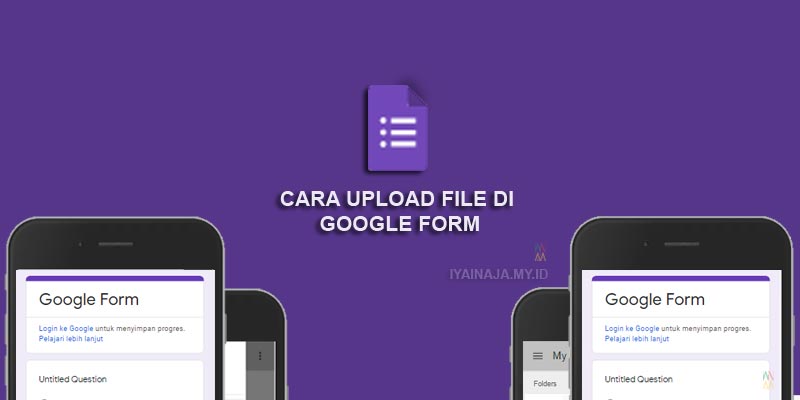 Cara upload file di google form