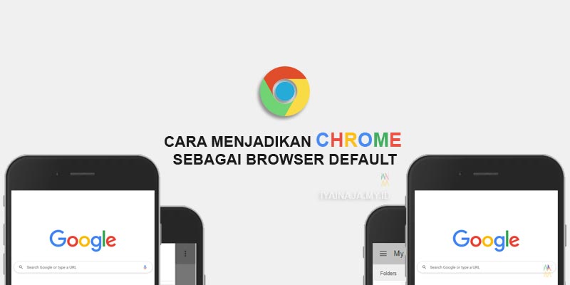 menjadikan chrome sebagai browser default