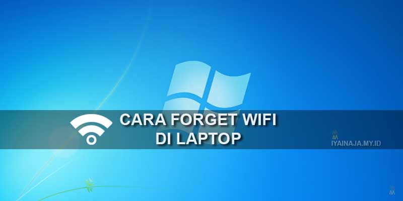 cara forget wifi di laptop